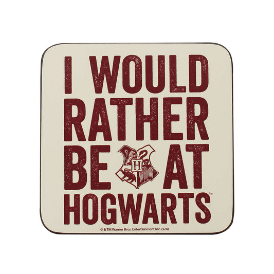Harry Potter Would Rather Be at Hogwarts Coaster