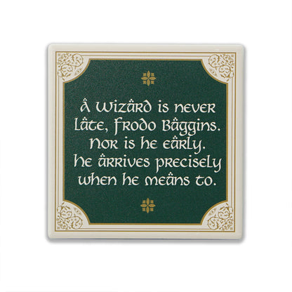The Lord of the Rings A Wizard Is Never Late Ceramic Coaster