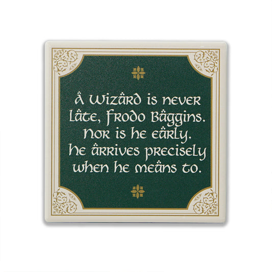 The Lord of the Rings A Wizard Is Never Late Ceramic Coaster