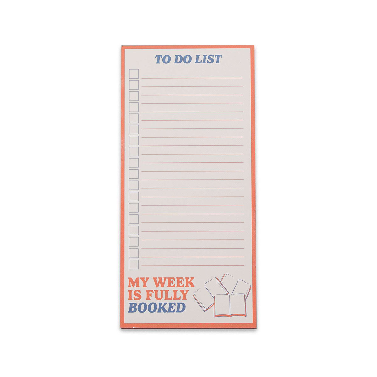 Memo Pad - My Week Is Fully Booked