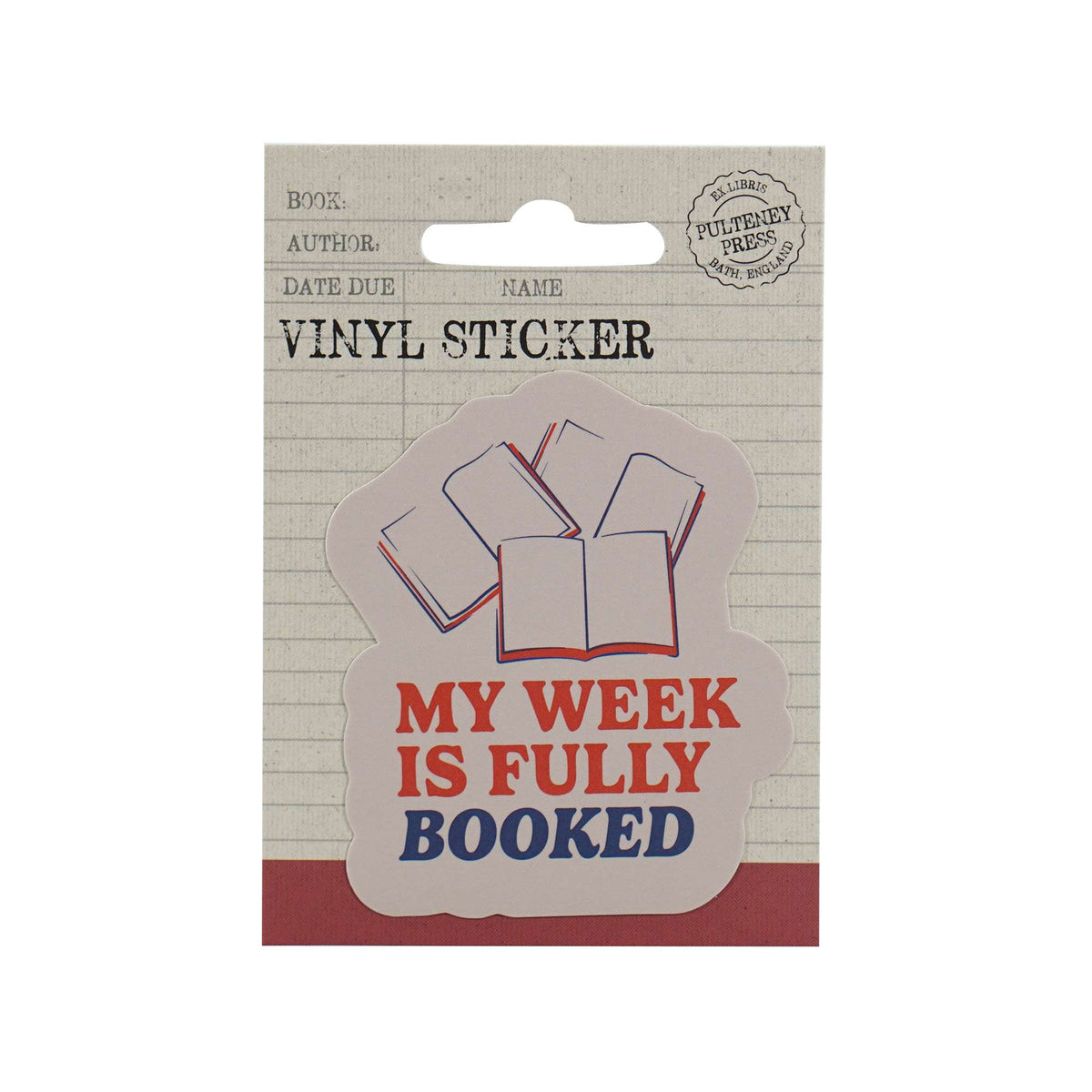 Vinyl Sticker - My Week Is Fully Booked