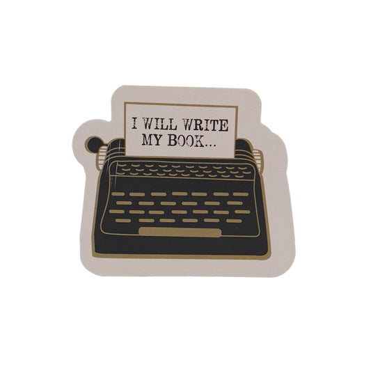 Vinyl Sticker - I Will Write My Book
