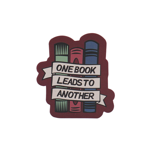 Vinyl Sticker - One Book Leads To Another