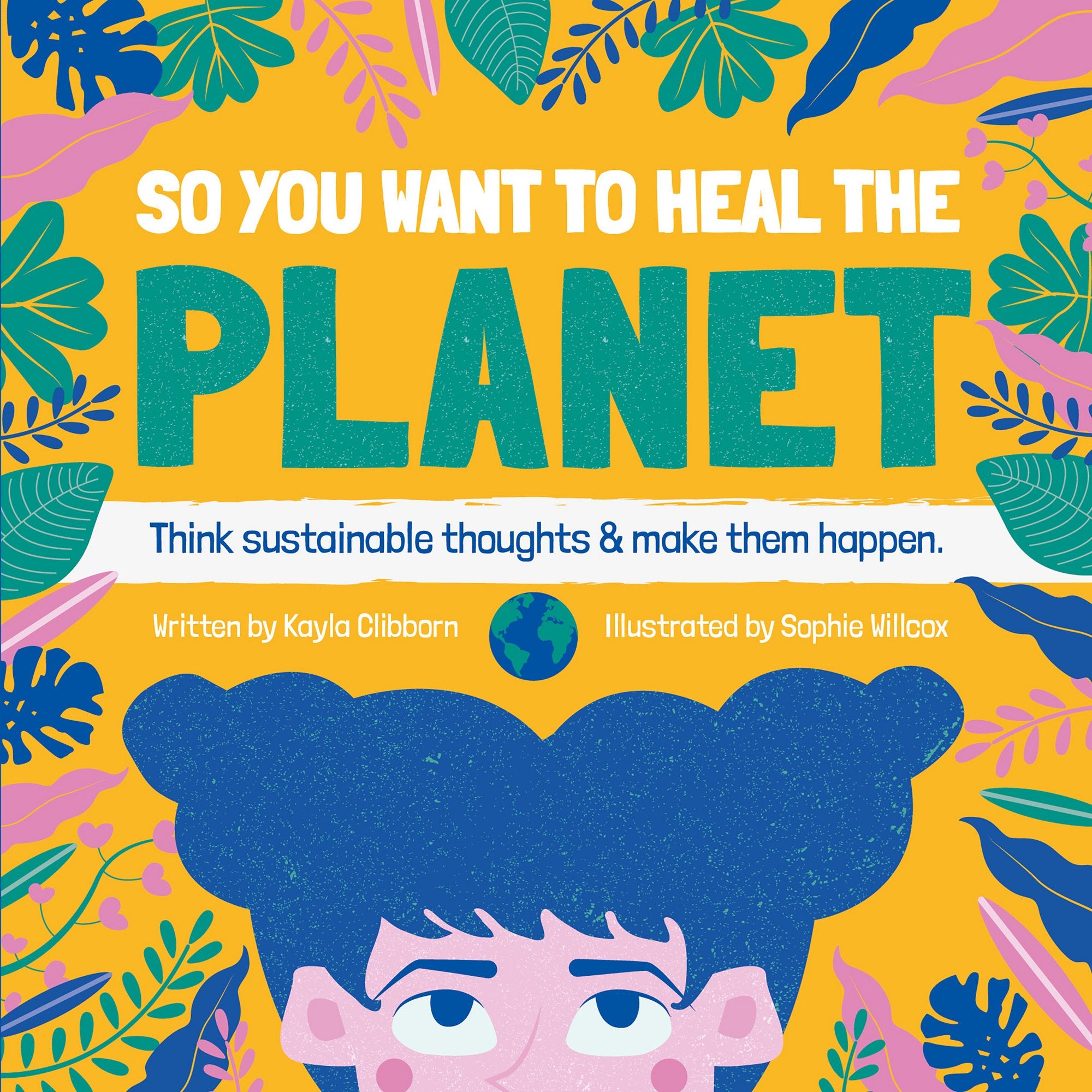 So You Want to Heal The Planet